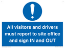 all-visitors-and-drivers-must-report-to-site-office-and-sign-in-and-out~